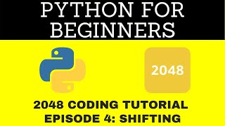 How to Code 2048 #4 | BEGINNER PYTHON TUTORIALS