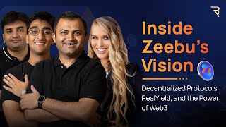 Inside Zeebu's Vision Decentralized Protocols, RealYield, and the Power of Web3