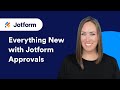 Everything New with Jotform Approvals