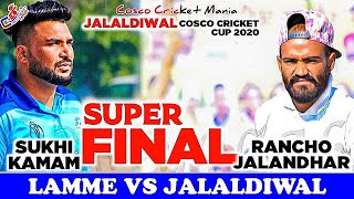 Lamme(Sukhi Kamam) Vs Jalaldiwal(Rancho Jalandhar) Cosco Cricket Mania