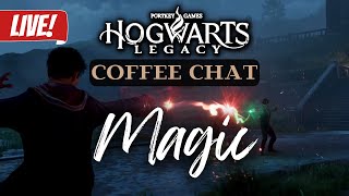 Hogwarts Legacy Coffee Chat: All About MAGIC ✨