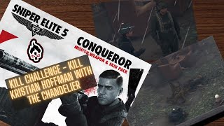 Sniper Elite 5 | DLC Mission - Conqueror | Kill Challenge | kill Kristian Hoffman with chandelier