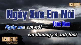 Ngày Xưa Em Nói Karaoke  - TONE NAM | Karaoke Beat Acoustic Guitar  | Beat Chuẩn