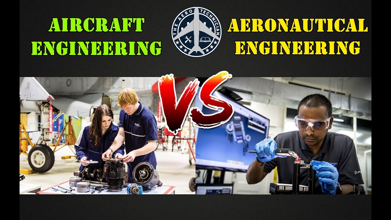 Aircraft Engineering VS Aeronautical Engineering - YouTube