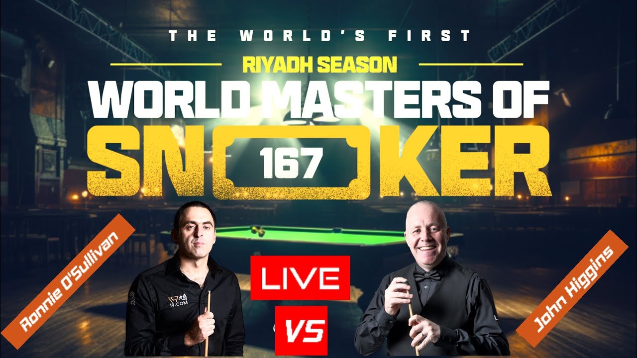 LIVE🎱 : Ronnie O'Sullivan Vs John Higgins | Riyadh Season World Masters ...