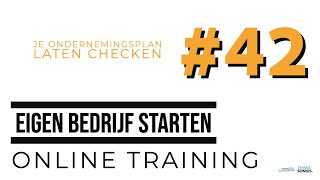 Eigen bedrijf starten - Ondernemingsplan maken - #42 Mijn ondernemingsplan laten controleren