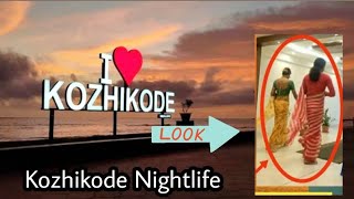 Kozhikode  Nightlife 😱😱😱 Midnight Kozhikode Beach