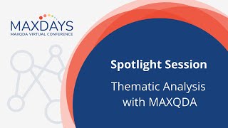 MAXDAYS 2022 Spotlight Session: Thematic Analysis with MAXQDA