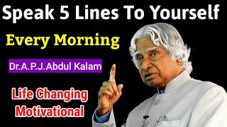 Speak 5 Lines Before You Sleep || APJ Abdul Kalam Motivational Quotes || APJ Abdul Kalam Speech