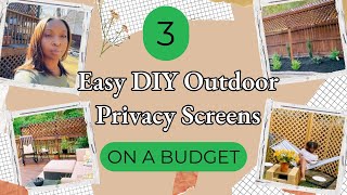 3 Easy DIY Outdoor Privacy Screens On a Budget|Spring Outdoor Projects for Your Patio or Deck Space