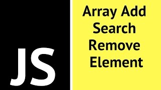 JavaScript - How To Add Search Remove Array Item In JS [ with source code ]