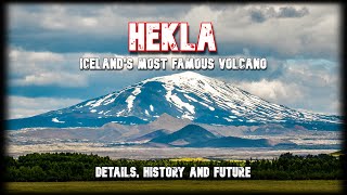 The history of Hekla, Iceland's most famous volcano