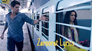 Zaroorat - Lyrics with English translation||Ek Villain||Mithoon||Mustafa Zahid|Siddharth Malhotra||