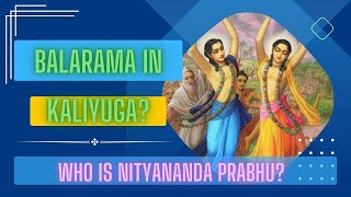 Balarama in Kaliyuga ?✨🤔|| Who is Nityananda Prabhu? || Nityananda Trayodashi