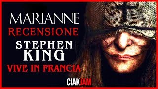 MARIANNE ➤ STEPHEN KING È FRANCESE | RECENSIONE | CIAK JAM
