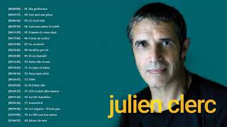 Julien Clerc Les Plus Grands Succès 2021 - Julien Clerc Les Meilleures Chansons
