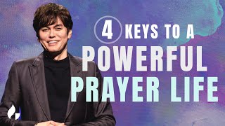4 Keys To A Powerful Prayer Life | Joseph Prince | Gospel Partner Excerpt