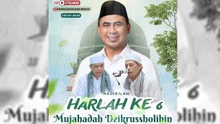 🔴PENGAJIAN HARLAH KE 6 MUJAHADAH DZIKRUSSHOLIHIN \u0026 ISRA' MI'RAJ BERSAMA KH. TAJ YASIN MAIMOEN : 2025