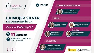 FinEquityALC | Café con FinEquityALC: La Mujer Silver de Latinoamérica