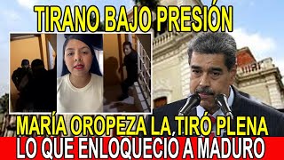 🔴URGENTE MADURO NO AGUANTÓ PALABRAS DE MARÍA OROPEZA | DICTADOR ACORRALADO