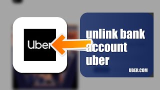How To Unlink A Bank Account On Uber 2026 (EASY GUIDE)