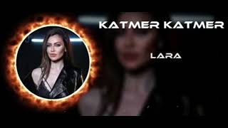 LARA - KATMER KATMER