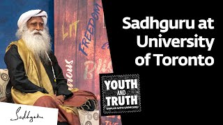 Sadhguru at University of Toronto - Youth and Truth, Nov 12, 2019 [Full Talk]