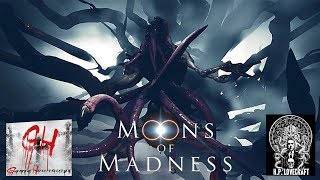 Moons Of Madness The End | Maybe one of the best Lovecraftian Games.