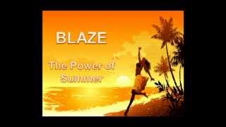 Blaaze - The Power of Summer