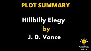 Summary Of Hillbilly Elegy By J. D. Vance. - A Book Summary Of Hillbilly Elegy By J.D. Vance