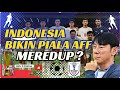 INDONESIA BIKIN PIALA AFF 2024 MEREDUP ?