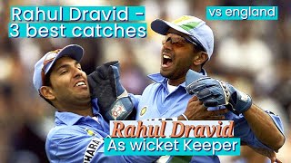 RAHUL DRAVID As a Wicket Keeper | 3 Best Catch Vs England | The Oval 2004