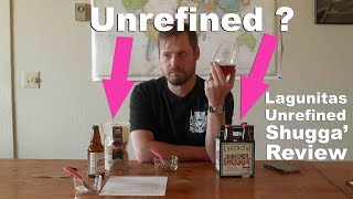 Lagunitas Unrefined Shugga Beer Review (Made with Dulcie Panela Cane Sugar)