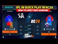 How To PLAY IPL 2024 In Quick Play🏏 | With Real Jerseys & Faces | Full Process