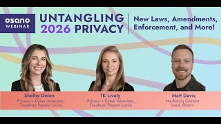Untangling 2026 Privacy: New Laws, Amendments, Enforcement, and More