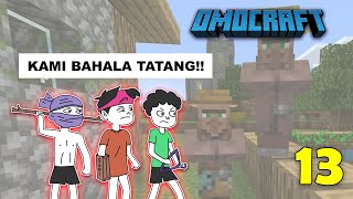 OMOCRAFT #13 REVENGE (ILIGTAS SI TATANG) || MINECRAFT