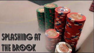 SPLASHING at The Brook! | Poker Vlog 23