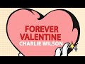Download Forever Valentine Charlie Wilson ft Bruno Mars mp3