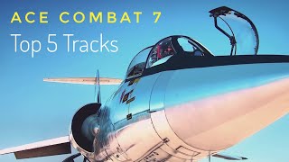 Top 5 - Ace Combat 7 Greatest Music Tracks   #timestamps #acecombat #acecombat7 #acecombatmusic