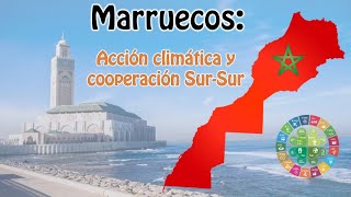Marruecos: Acción climática y cooperación Sur-Sur