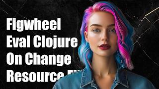 Can Figwheel evaluate ClojureScript code when a resource file changes?