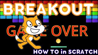 Breakout Game in Scratch | How to Create Scratch Coding Game | Scratch Programming Game Tutorial