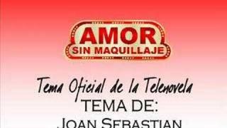 Amor Sin Maquilllaje - Tema Oficial