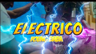 Young Baba - Eléctrico (Video Oficial)