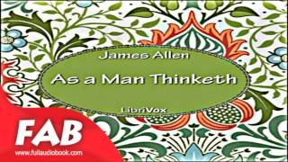 As a Man Thinketh Full Audiobook by James ALLEN by Non-fiction