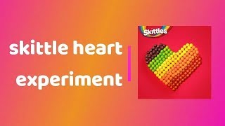 Edible Science: Skittles Heart Experiment