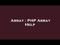 Array : PHP Array Help