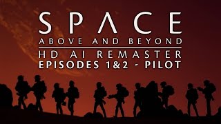 Space: Above and Beyond (1995) - E01\u0026E02 - Pilot - HD AI Remaster - Full Episode