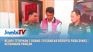 KEJARI TETAPKAN 2 ORANG TERSANGKA KORUPSI PADA DINAS KETAHANAN PANGAN