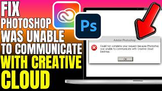 How To Fix Photoshop Was Unable To Communicate With Creative Cloud (2026)